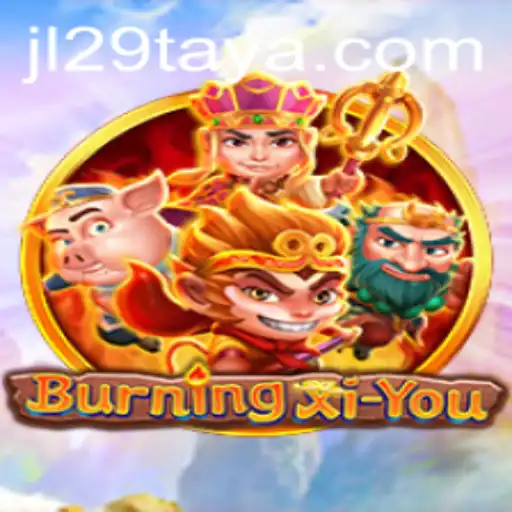 Exploring the Fascinating World of BurningXiYou: A Game of Strategy and Intrigue